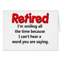 Funny Retirement Saying Greeting Card