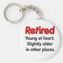 Funny Retirement Saying Keychain