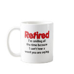 Funny Retirement Saying Coffee Mug