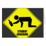 Funny Road Sign - Drunk Student Crossing