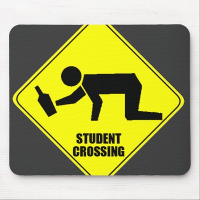 Funny Road Sign - Drunk Student Crossing by super_cool