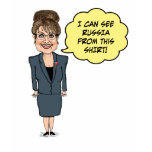 Funny Sarah Palin "See Russia" white shirt
