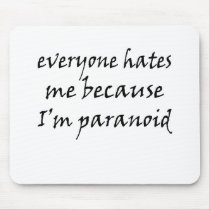 Funny Satire Paranoid mousepads