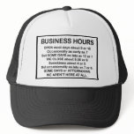 Funny Sign: Business Opening Hours Hat