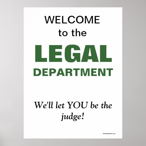 Funny Slogan for Legal Department Poster