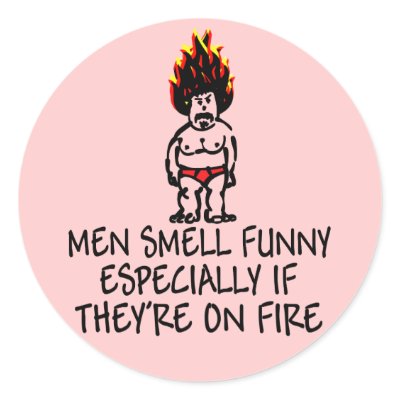 Funny slogan men smell funny stickers by Femfatal