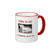 Funny Snarly Dog Let a Sleeping Dog Lie Coffee Mug