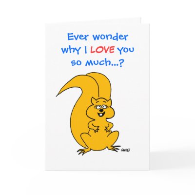 Funny Squirrel Everyday Love Greeting Card by Swisstoons