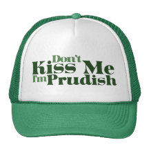 Funny St Patricks Day Prude Trucker Hats
