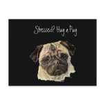 Funny, Stressed? Hug a Pug!, Dog, Pet, Animal Post Card