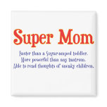 Funny Super Mom gifts and cards for your super mom