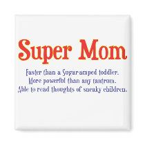Funny Super Mom gifts and cards for your super mom