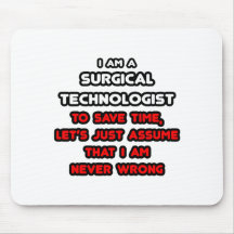 Funny Surgical Technologist T-Shirts Mouse Pad