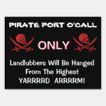 Funny Talk Like A Pirate Day Yard Sign