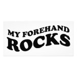 Funny Tennis Photo Card : My Forehand Rocks