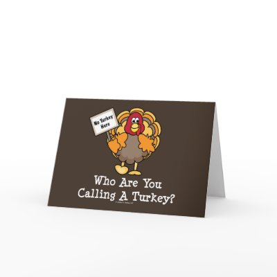 Funny Thanksgiving Turkey Greeting Card by HolidayTeesGifts