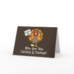 Funny Thanksgiving Turkey Greeting Card