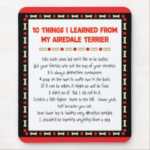 Funny Things I Learned From My Airedale Terrier Mousepad