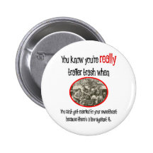 Funny Trailer Park Shirt Button