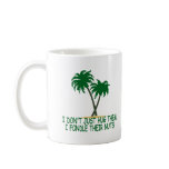 Funny tree hugger coffee mug