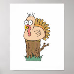 funny turkey on tree stump posters