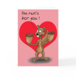 Funny Valentine Cards: Nuts for you