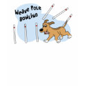 Funny Weave Poles Dog Agility T Shirt