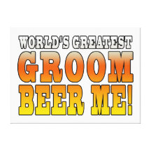 Funny Weddings Parties : Worlds Greatest Groom Stretched Canvas Prints