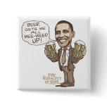 Funny Wee Weed Up Obama Beer Gear Pins