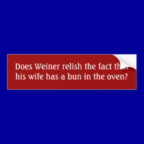 Funny Weiner Political Humour bumper stickers