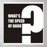 Funny - What's the speed of dark? Poster