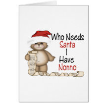 Funny Who Needs Santa Nonno Greeting Cards