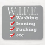Funny WIFE Stands for... Mouse Pad