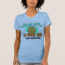 Funny Work T-shirts Gifts