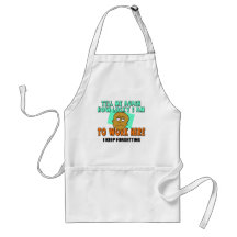 Funny Work T-shirts Gifts Aprons
