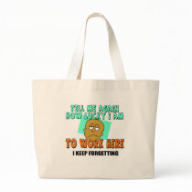 Funny Work T-shirts Gifts Tote Bags