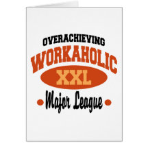 Funny Workaholic Cards
