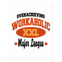 Funny Workaholic Post Card