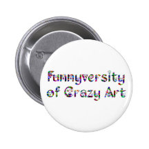 Funnyversity of Crazy Art Anstecknadelbuttons