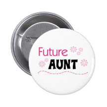 Future Aunt Pin