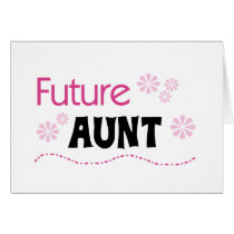 Future Aunt Tshirts and Gifts Greeting Cards