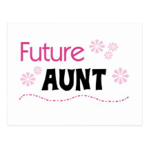 Future Aunt Tshirts and Gifts Post Card