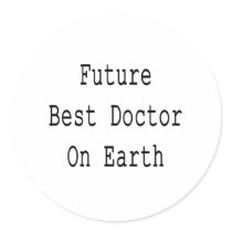 Future Best Doctor On Earth Sticker