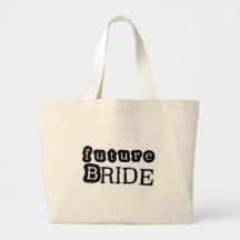 Future Bride Black Text Tshirts and Gifts Tote Bag