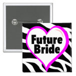 Future Bride (Zebra Stripes) Button