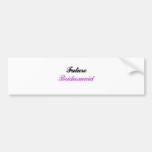 Future Bridesmaid Bumper Sticker
