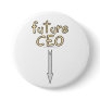 future CEO Button