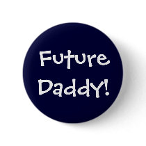 Future Daddy!