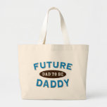 Future Daddy - Dad to Be Canvas Bags