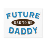Future Daddy - Dad to Be Postcard